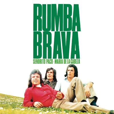 アルバム/Senorito Paco (Remasterizado 2022)/Rumba Brava