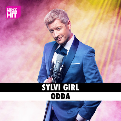 Sylvi Girl (Explicit)/Odd-Magnus Williamson／Norges Nye Megahit