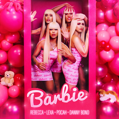 Barbie feat.Danny Bond/Rebecca／POCAH／Lexa