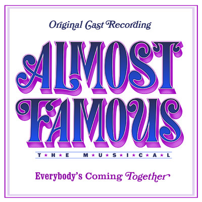 シングル/Everybody's Coming Together/Original Broadway Cast of Almost Famous - The Musical