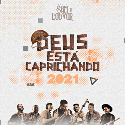 シングル/Deus Esta Caprichando 2021/Banda Som e Louvor