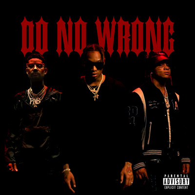シングル/Do No Wrong (Explicit) feat.Trippie Redd,PnB Rock/Tyla Yaweh
