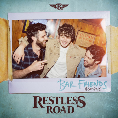 シングル/Bar Friends (Acoustic)/Restless Road