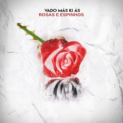 アルバム/Rosas e Espinhos/Vado Mas Ki As