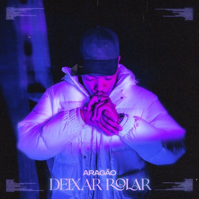 シングル/Deixar Rolar/Aragao