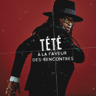 アルバム/A la faveur des rencontres/Tete