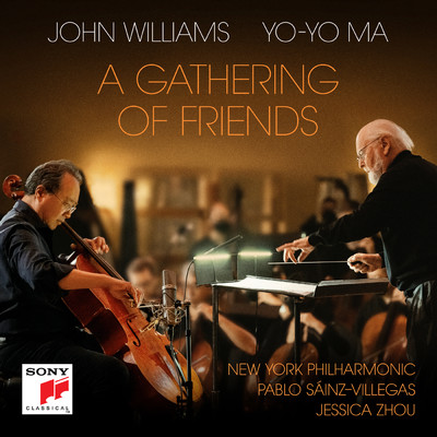 A Gathering of Friends/John Williams／Yo-Yo Ma／New York Philharmonic