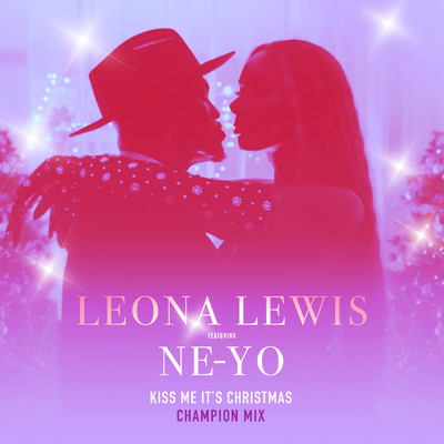 シングル/Kiss Me It's Christmas (Champion Remix) feat.Ne-Yo/Leona Lewis