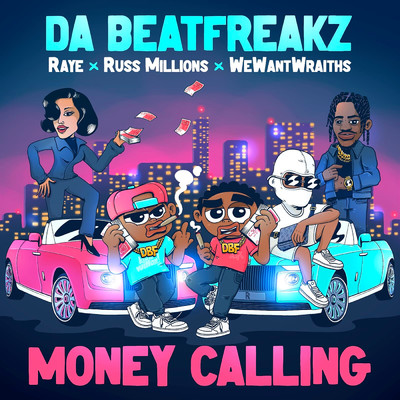 Money Calling (Clean) feat.Russ Millions,RAYE,wewantwraiths/Da Beatfreakz