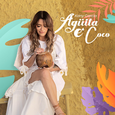 シングル/Aguita e Coco/Kany Garcia