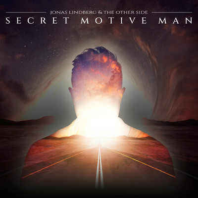 Secret Motive Man/Jonas Lindberg & The Other Side