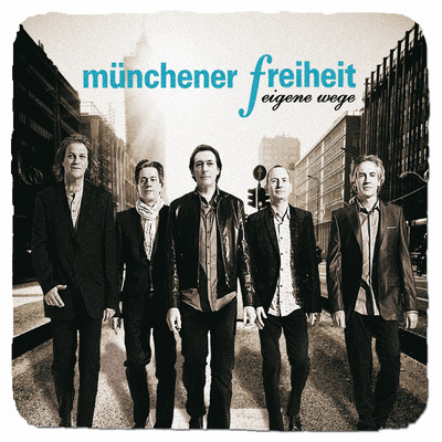 アルバム/Eigene Wege/Munchener Freiheit