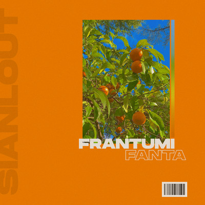 fanta／frantumi (Explicit)/sianlout
