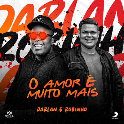 シングル/O Amor e Muito Mais feat.Robinho/Darlan