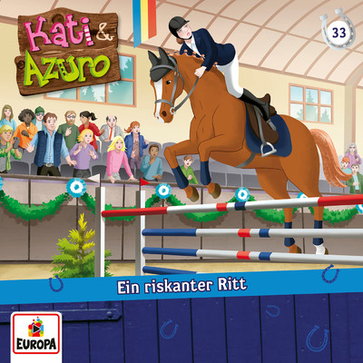 アルバム/Folge 33: Ein riskanter Ritt/Kati & Azuro