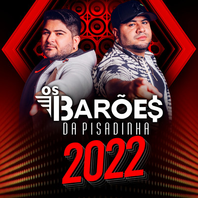 アルバム/Os Baroes da Pisadinha 2022/Os Baroes da Pisadinha