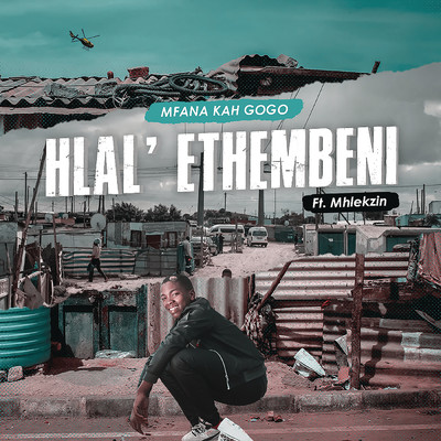 シングル/Hlal' Ethembeni feat.Mhlekzin/Mfana Kah Gogo