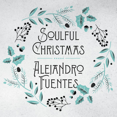 アルバム/Soulful Christmas/Alejandro Fuentes