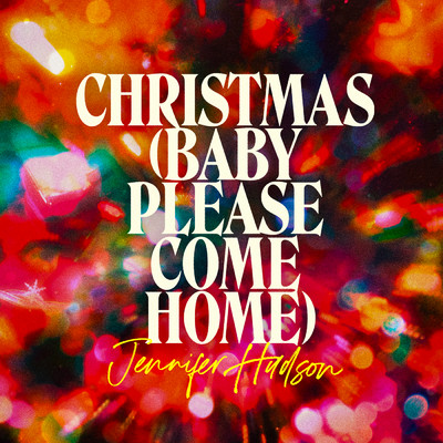 シングル/Christmas (Baby Please Come Home)/ジェニファー・ハドソン