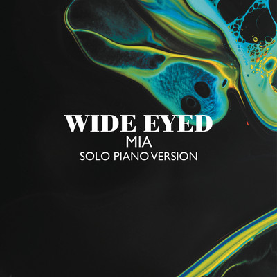 シングル/Mia (Solo Piano Version)/Wide Eyed