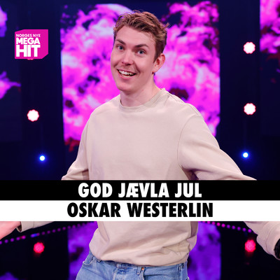 God Jaevla Jul (Explicit)/Oskar Westerlin／Norges Nye Megahit