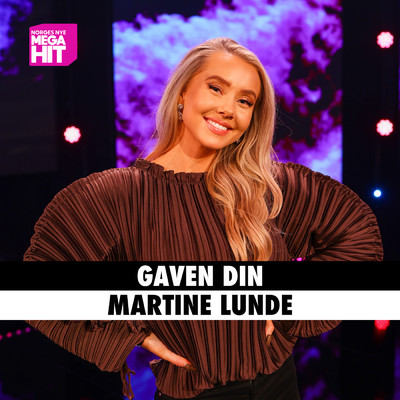 Martine Lunde／Norges Nye Megahit
