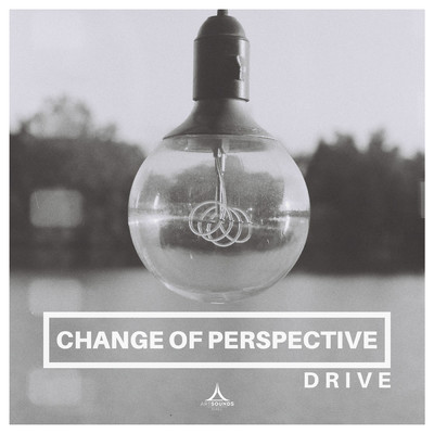 Change of Perspective/Drive／Artsounds Chill