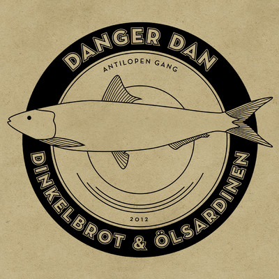 アルバム/Dinkelbrot & Olsardinen (Explicit)/Danger Dan