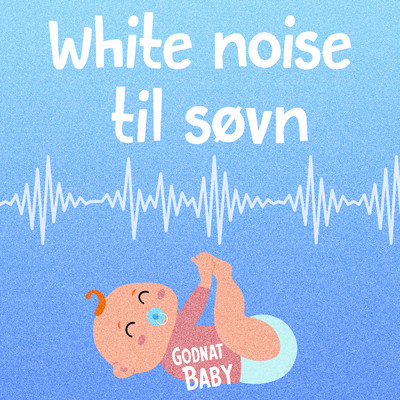 White Noise Til Sovn - Inkl. white, pink, brown og dark noise, stovsuger, emhaette, bil, hjertelyd, ventilator m.m/クリス・トムリン