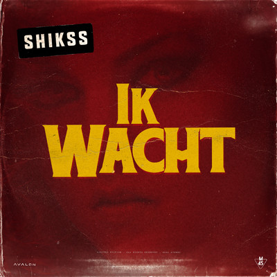 アルバム/Ik Wacht/Shikss