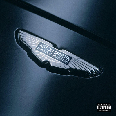 Aston Martin (Explicit) feat.Headie One/Shiva