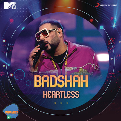 シングル/Heartless (MTV Unwind)/Badshah