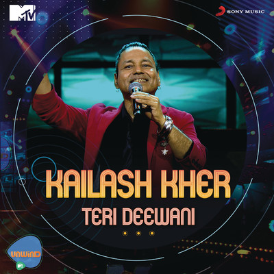 Teri Deewani (MTV Unwind)/Kailash Kher