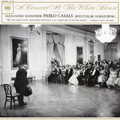 Pablo Casals - A Concert at the White House/Pablo Casals