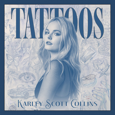 シングル/Tattoos/Karley Scott Collins