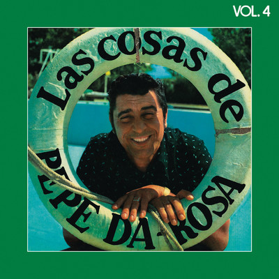 アルバム/Las Cosas De Pepe Da Rosa Vol. 4 (Remasterizado 2022)/Pepe Da Rosa