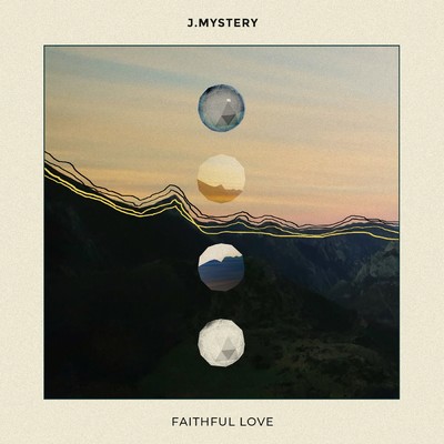 Faithful Love/J.MYSTERY