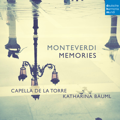 アルバム/Monteverdi: Memories/Capella de la Torre