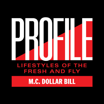 Lifestyles Of The Fresh And Fly/M.C. Dollar Bill