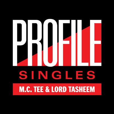 Profile Singles/M.C. Tee／Lord Tasheem