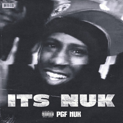 アルバム/It's Nuk (Explicit)/PGF Nuk