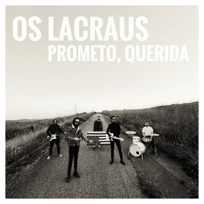シングル/Prometo, Querida/Os Lacraus