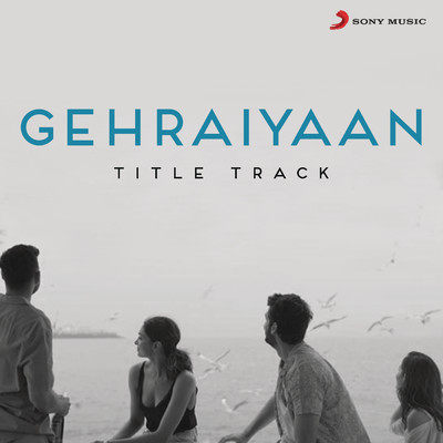 Gehraiyaan Title Track (From ”Gehraiyaan”)/OAFF／Savera／Lothika／Ankur Tewari