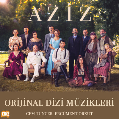アルバム/Aziz (Orijinal Dizi Muzikleri)/Cem Tuncer／Ercument Orkut