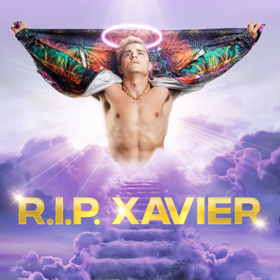 R.I.P. Xavier - EP (Explicit)/Xavier