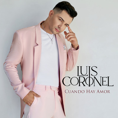 シングル/Cuando Hay Amor/Luis Coronel