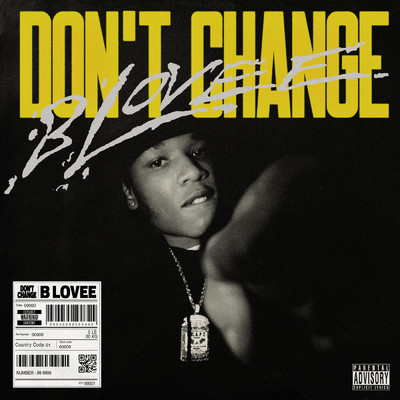 Don't Change (Explicit)/B-Lovee