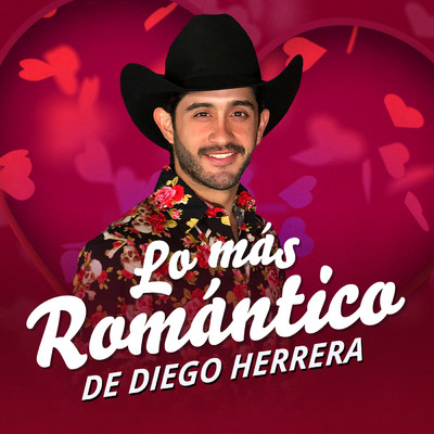 アルバム/Lo Mas Romantico de Diego Herrera/Diego Herrera
