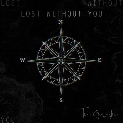 Lost Without You EP/Tim Gallagher