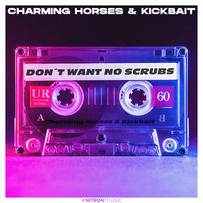 シングル/Don't Want No Scrubs/Charming Horses／Kickbait